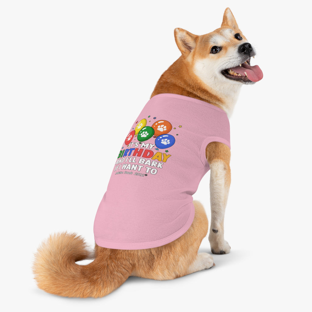 It's My Birthday and I'll Bark if I Want To Doggy Tank Top