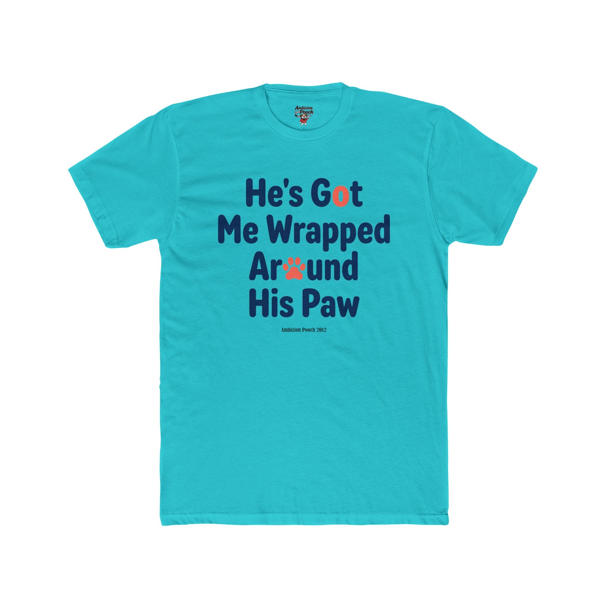 He's Got Me Wrapped Around His Paw Unisex T-Shirt