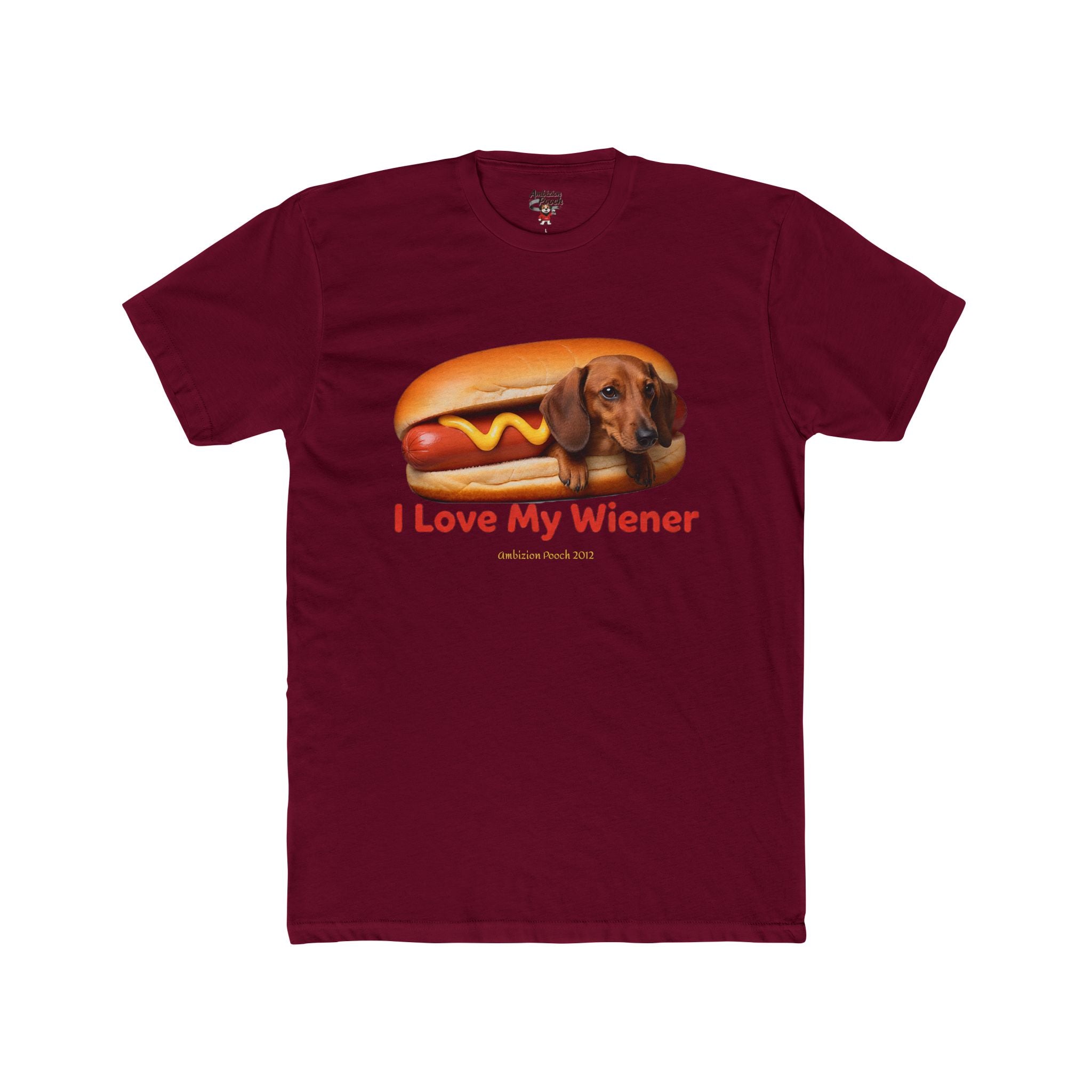I Love My Wiener Unisex T-Shirt
