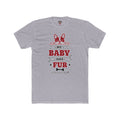 Doggy Parent "My Baby Has Fur"  — Matching "Furbaby" Doggy Tee