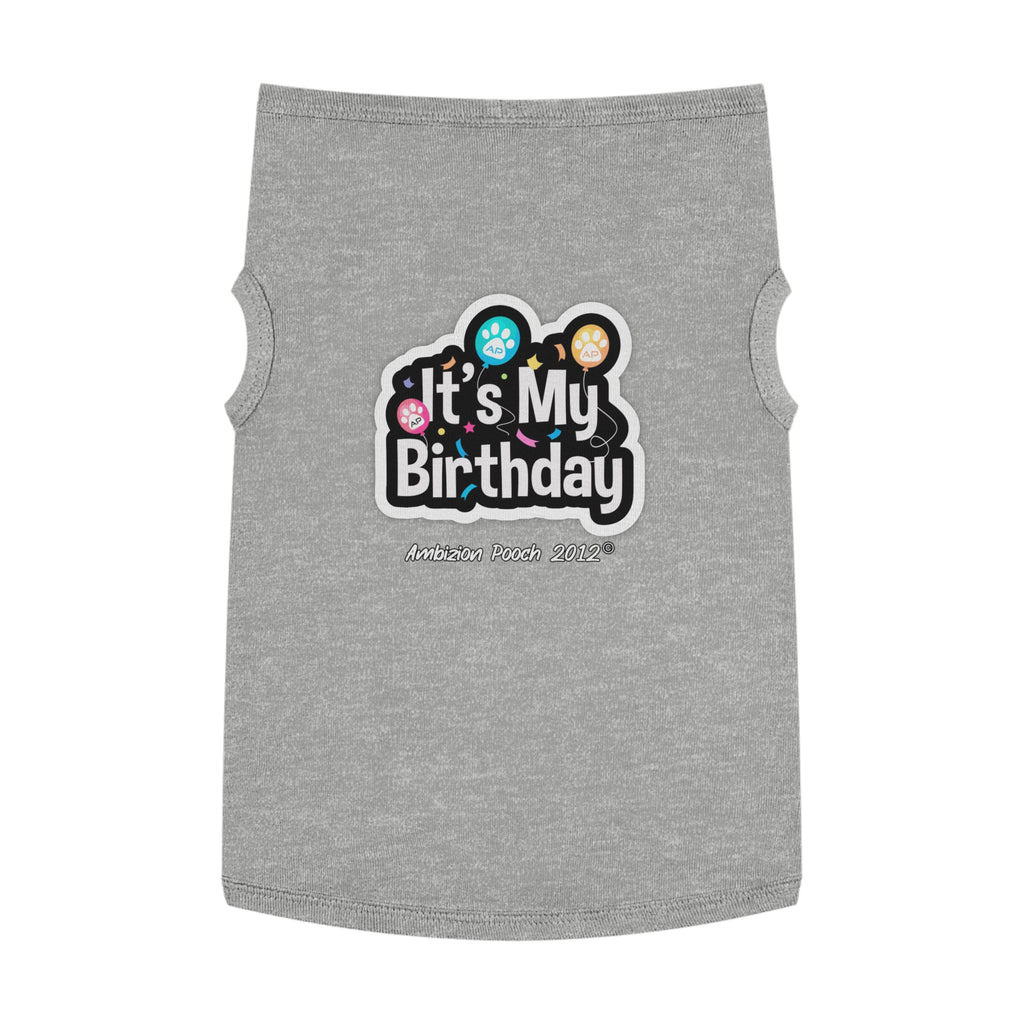 It's My Birthday Pet Tank Top - Fun & Festive