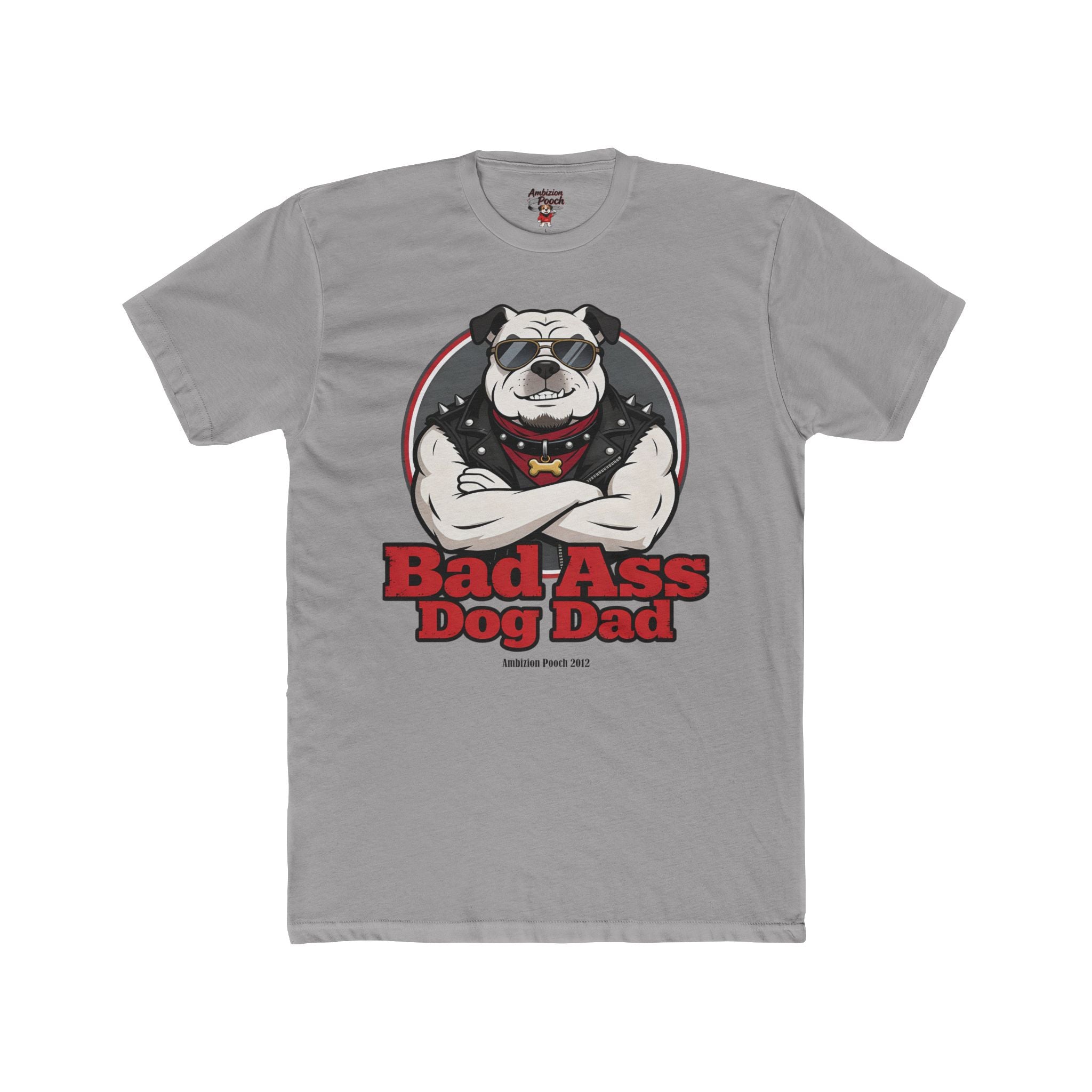 Bad Ass Dog Dad Unisex T-Shirt