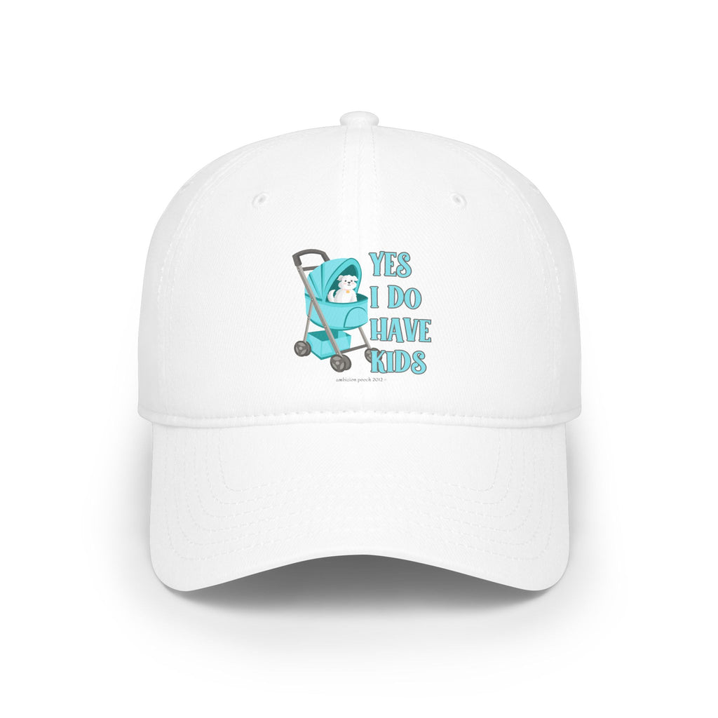 Yes I Have Kids Low Profile Baseball Cap