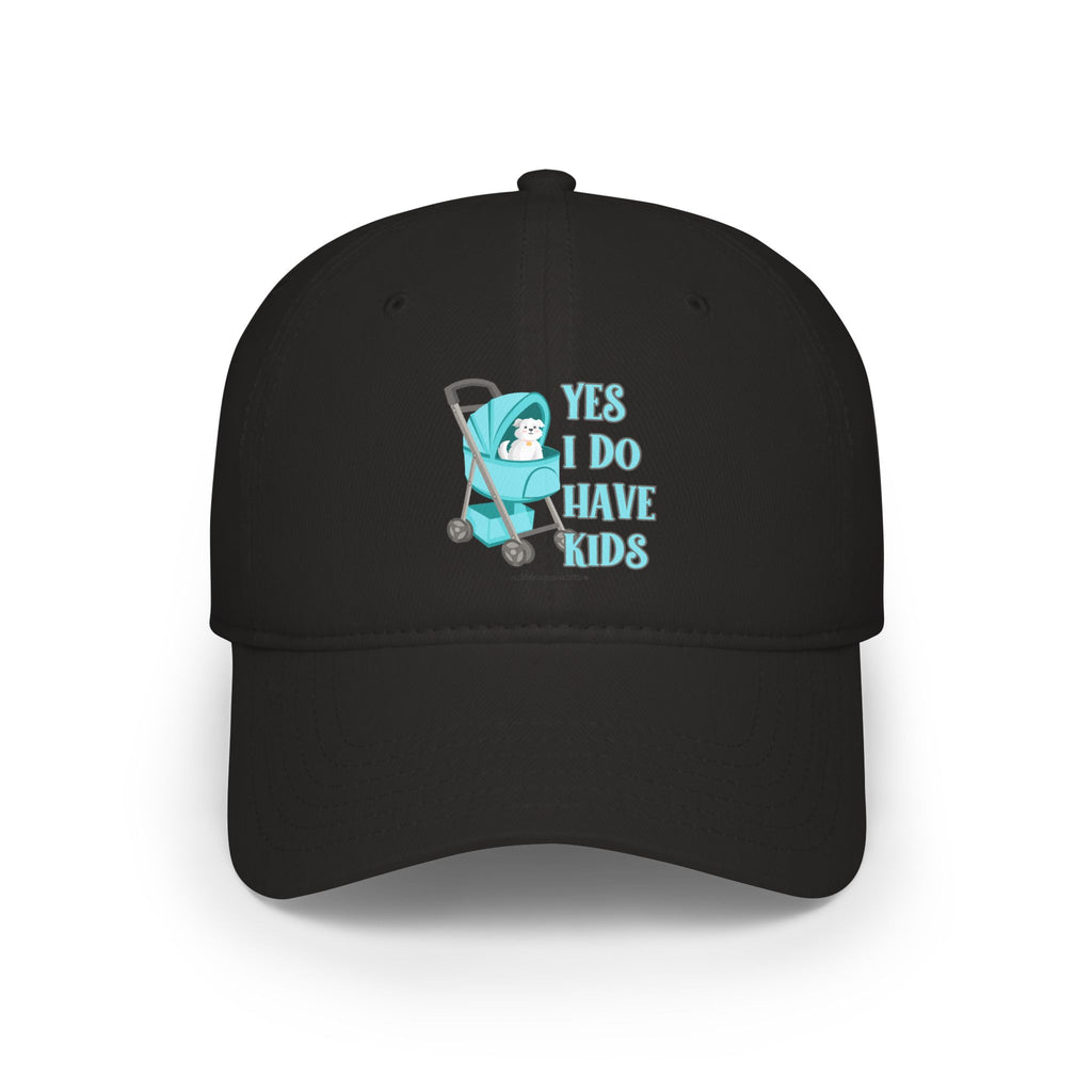 Yes I Have Kids Low Profile Baseball Cap