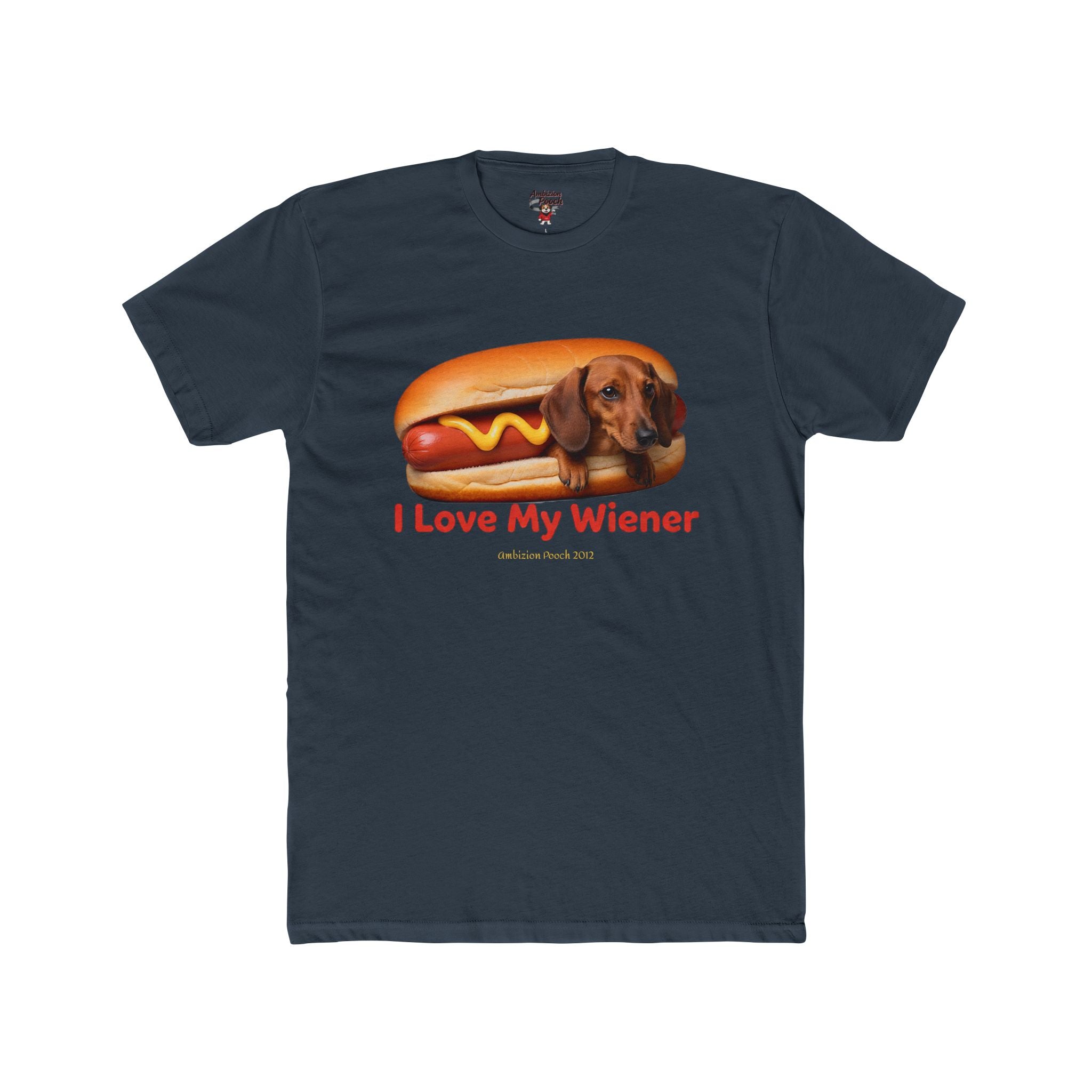 I Love My Wiener Unisex T-Shirt