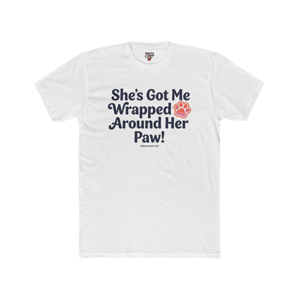 She's Got Me Wrapped Around Her Paw Unisex T-Shirt