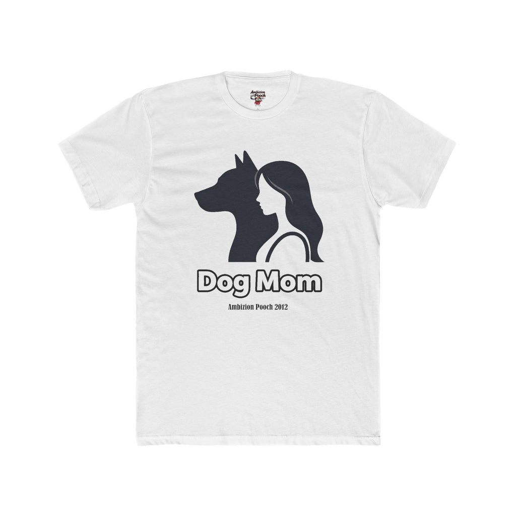 Dog Mom Unisex T-Shirt
