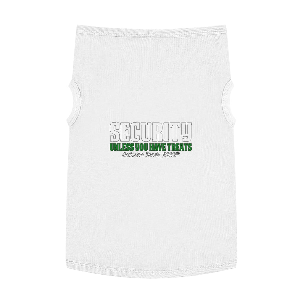 Security (Unless You Have Treats) Doggy Tank Top