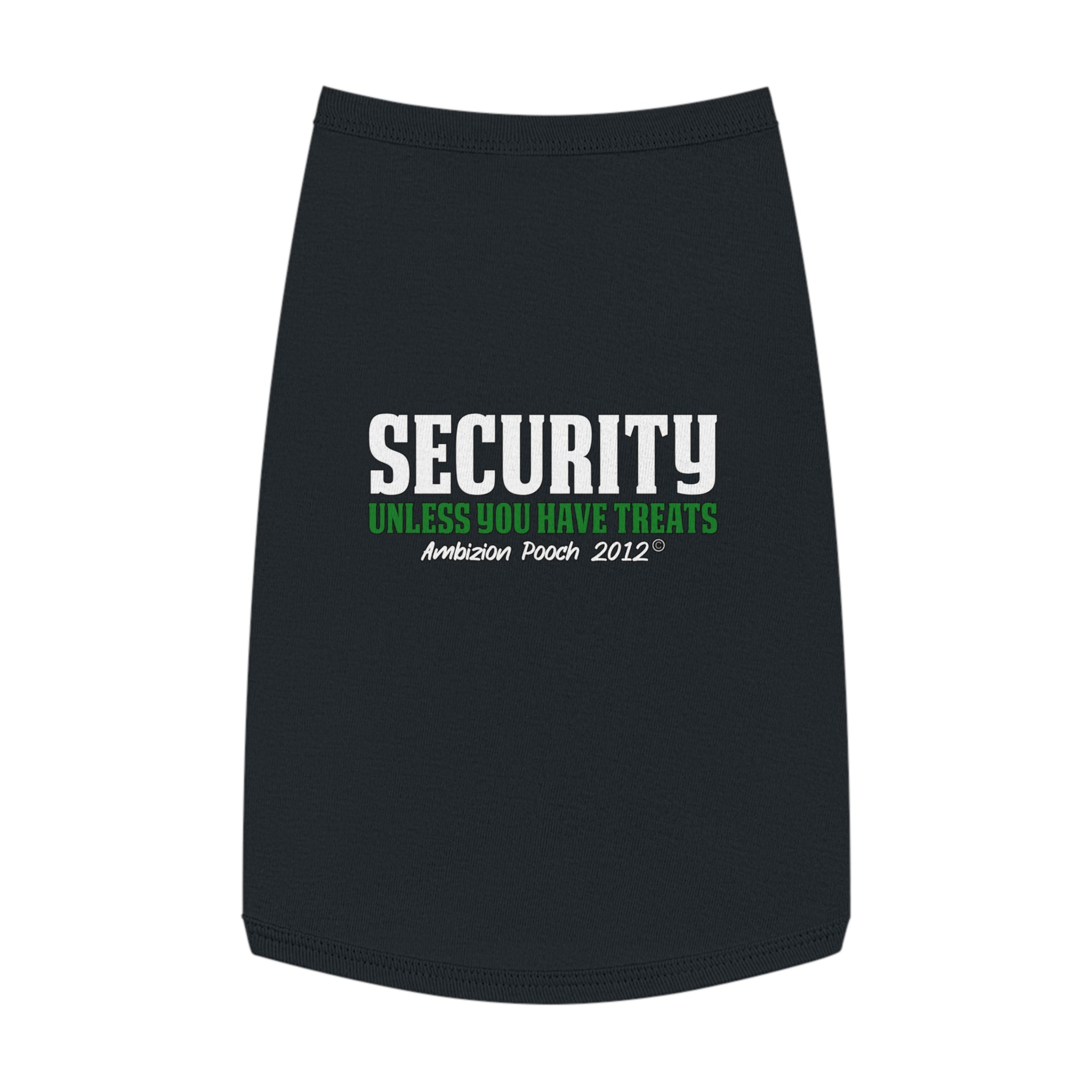 Security (Unless You Have Treats) Doggy Tank Top