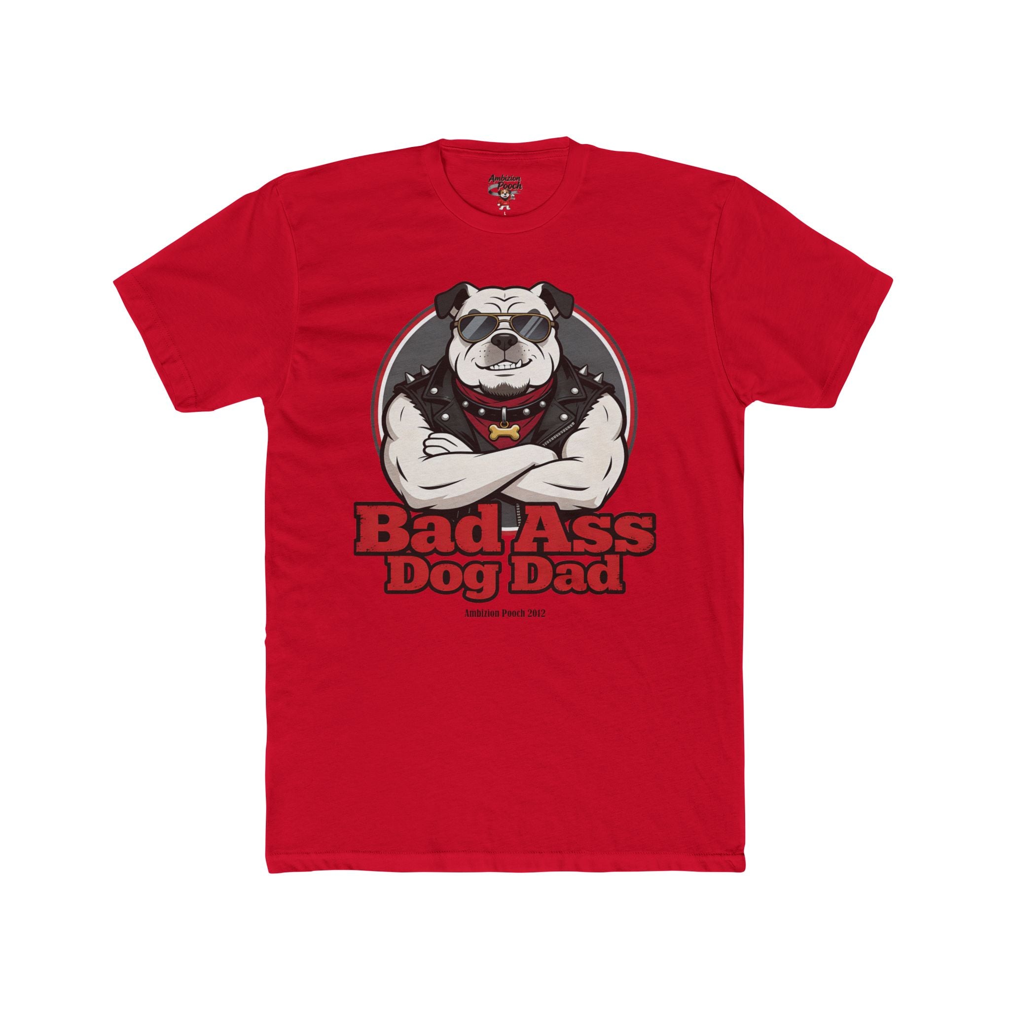 Bad Ass Dog Dad Unisex T-Shirt