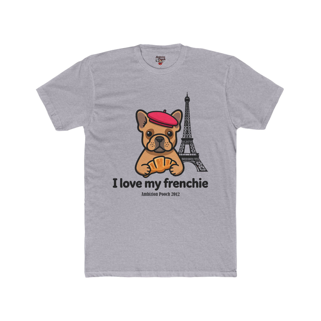 I Love My Frenchie Unisex T-Shirt