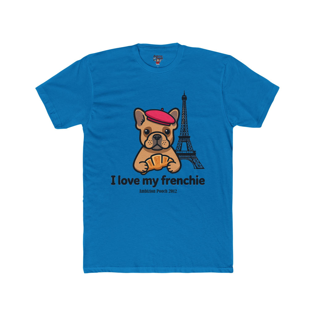 I Love My Frenchie Unisex T-Shirt