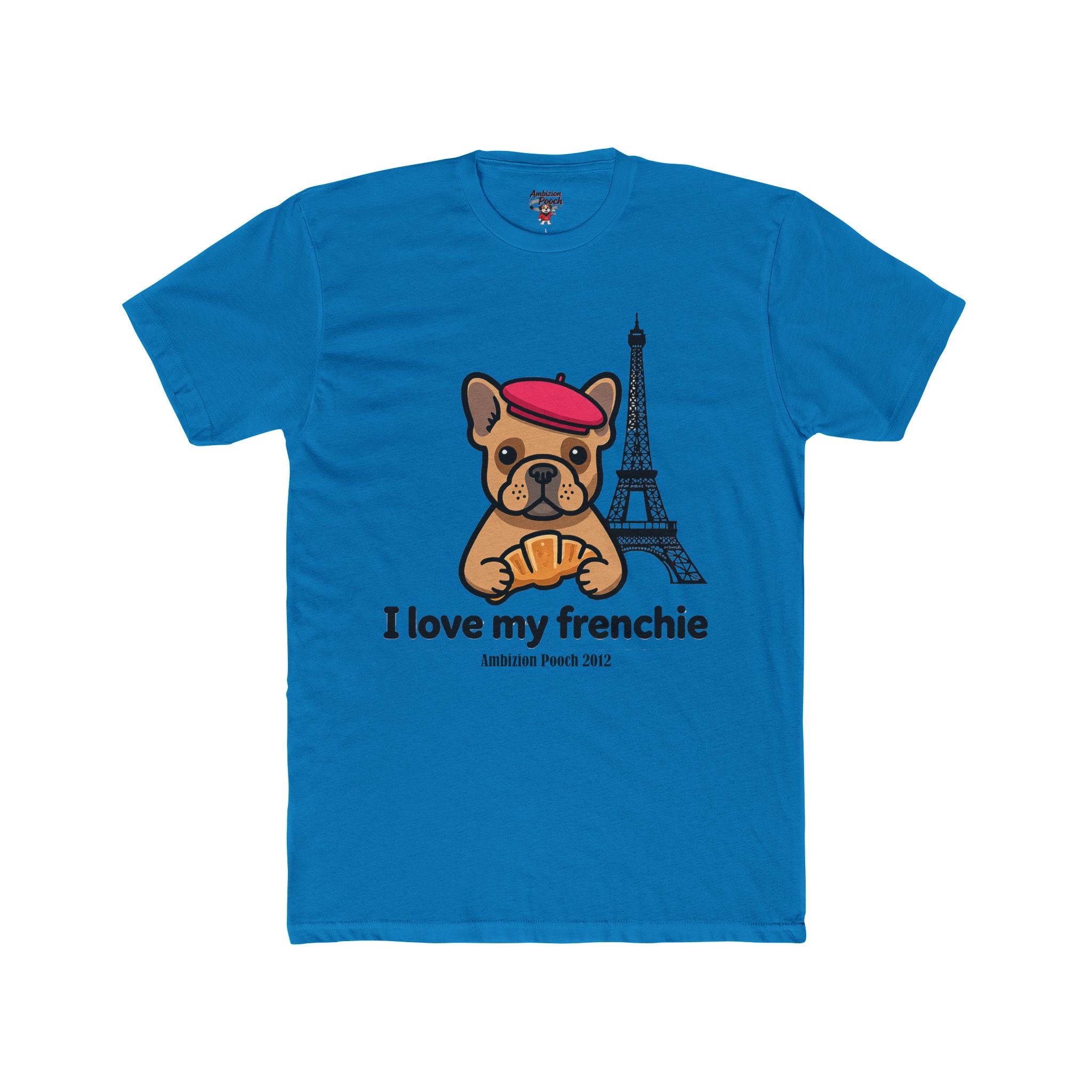 I Love My Frenchie Unisex T-Shirt