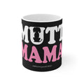 Mutt Mama Mug 11oz