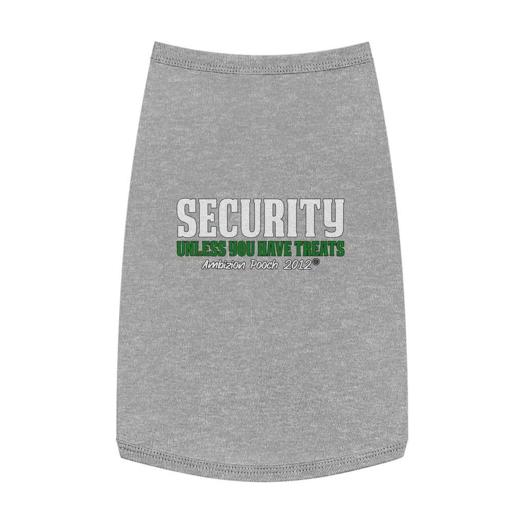 Security (Unless You Have Treats) Doggy Tank Top