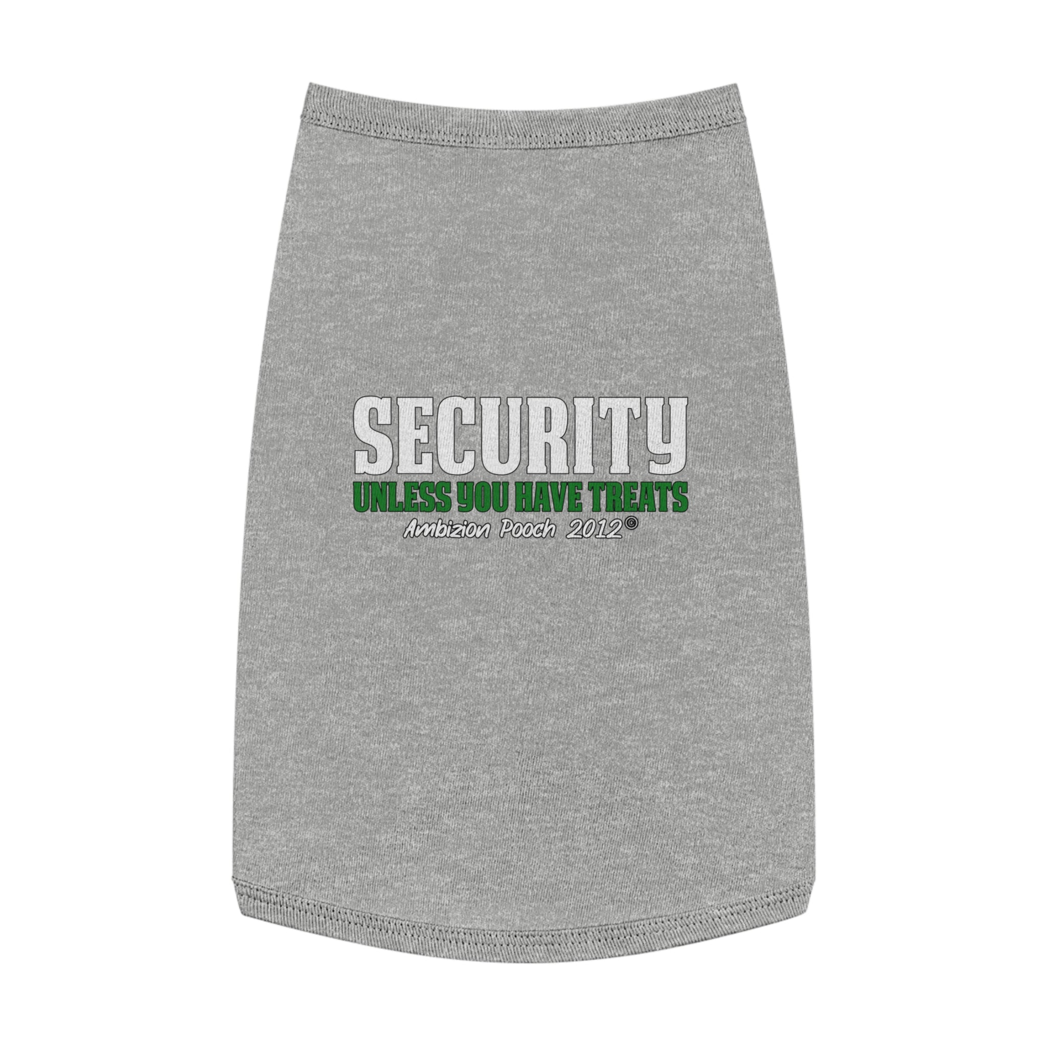 Security (Unless You Have Treats) Doggy Tank Top