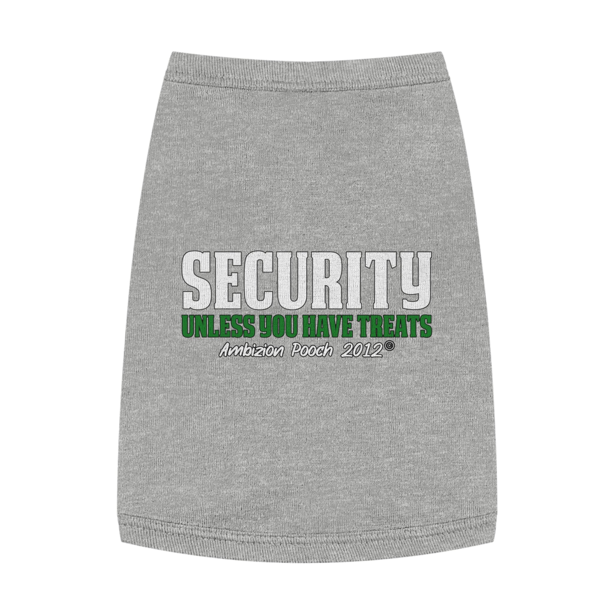 Security (Unless You Have Treats) Doggy Tank Top