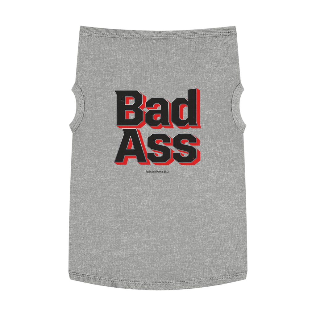 Bad Ass Tank Top — "Bad Ass Dog Mama and Bad Ass Dog Dad" (Pet & Parent Matching)