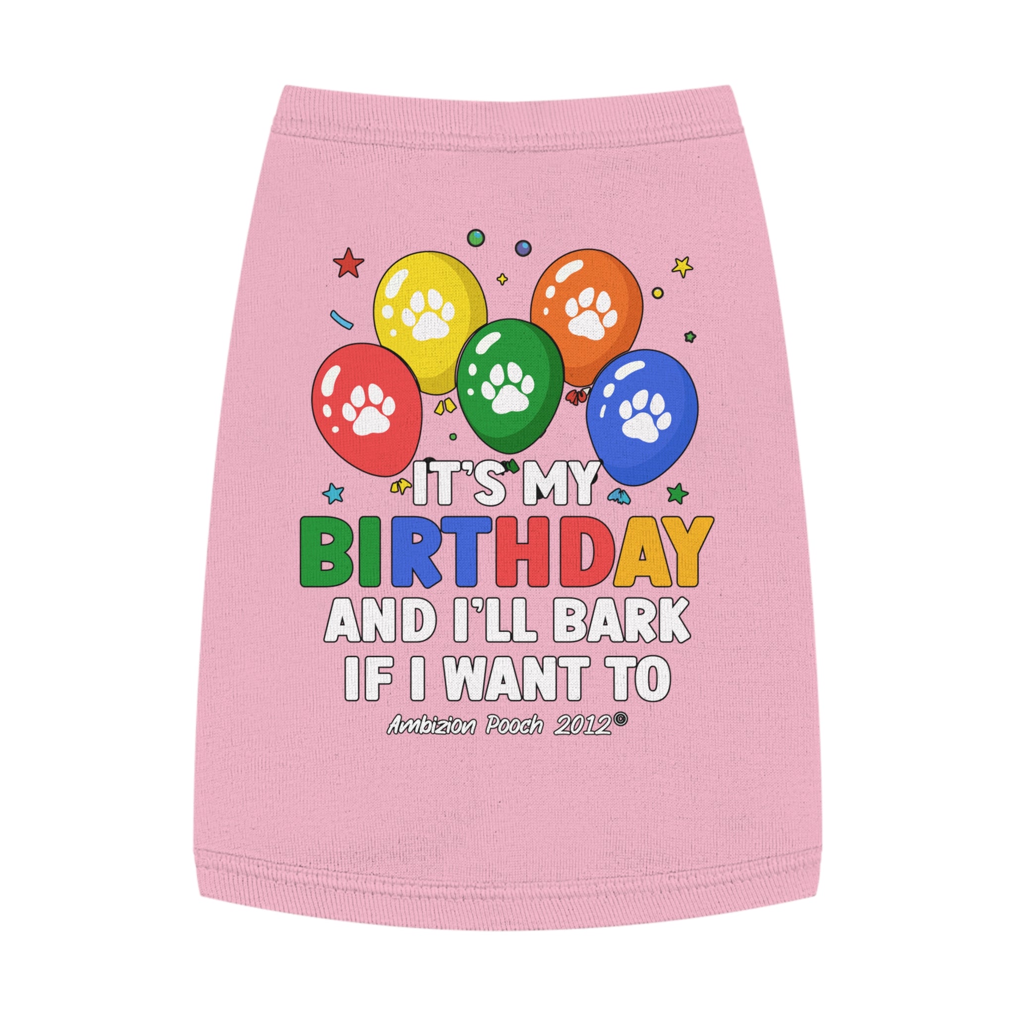 It's My Birthday and I'll Bark if I Want To Doggy Tank Top