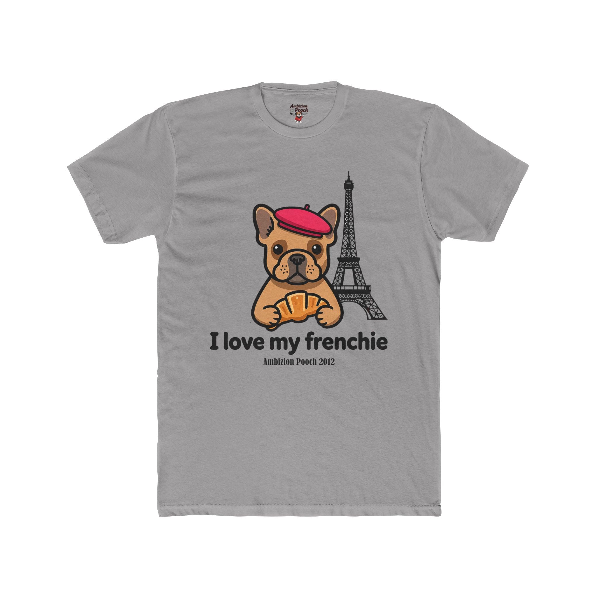 I Love My Frenchie Unisex T-Shirt