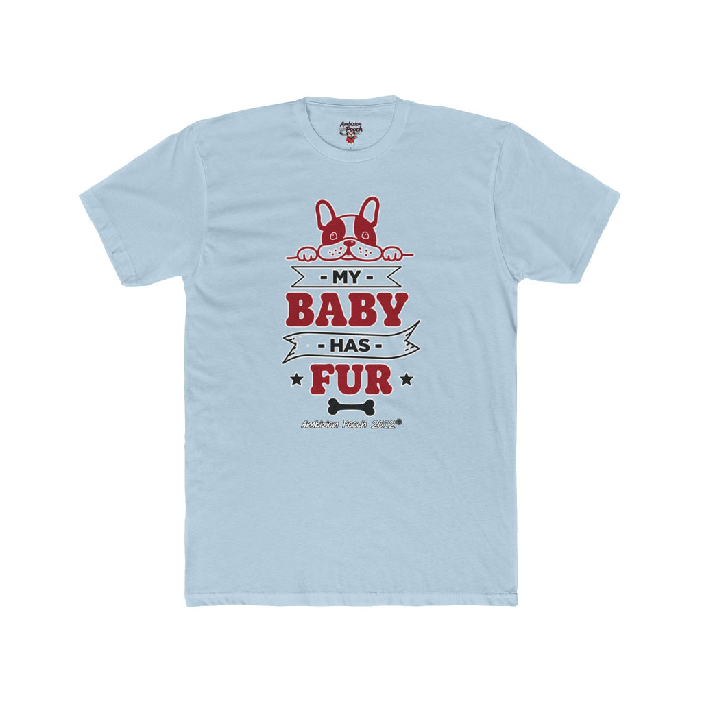 Doggy Parent "My Baby Has Fur"  — Matching "Furbaby" Doggy Tee