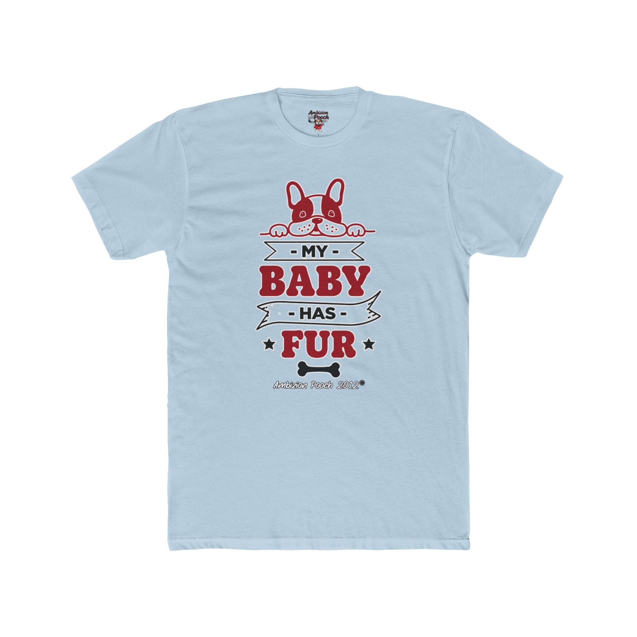 Doggy Parent "My Baby Has Fur"  — Matching "Furbaby" Doggy Tee