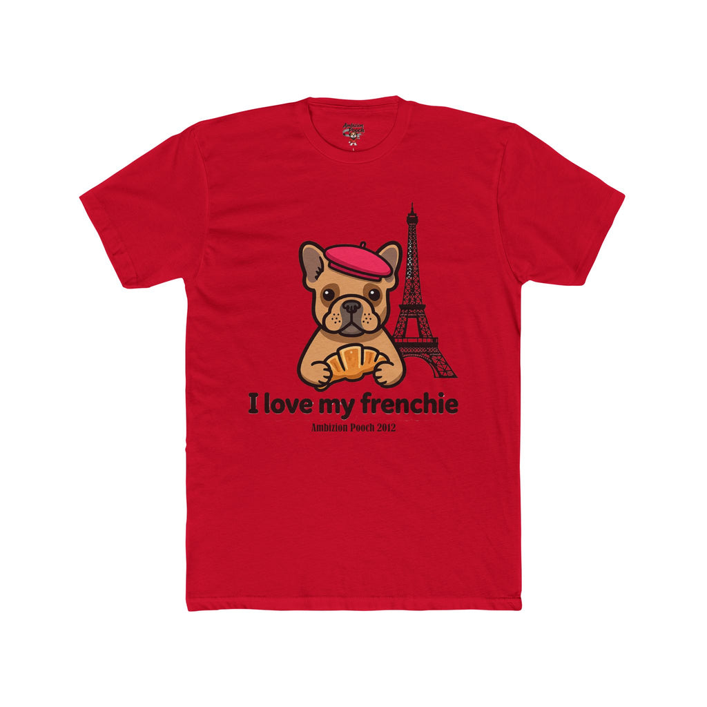 I Love My Frenchie Unisex T-Shirt