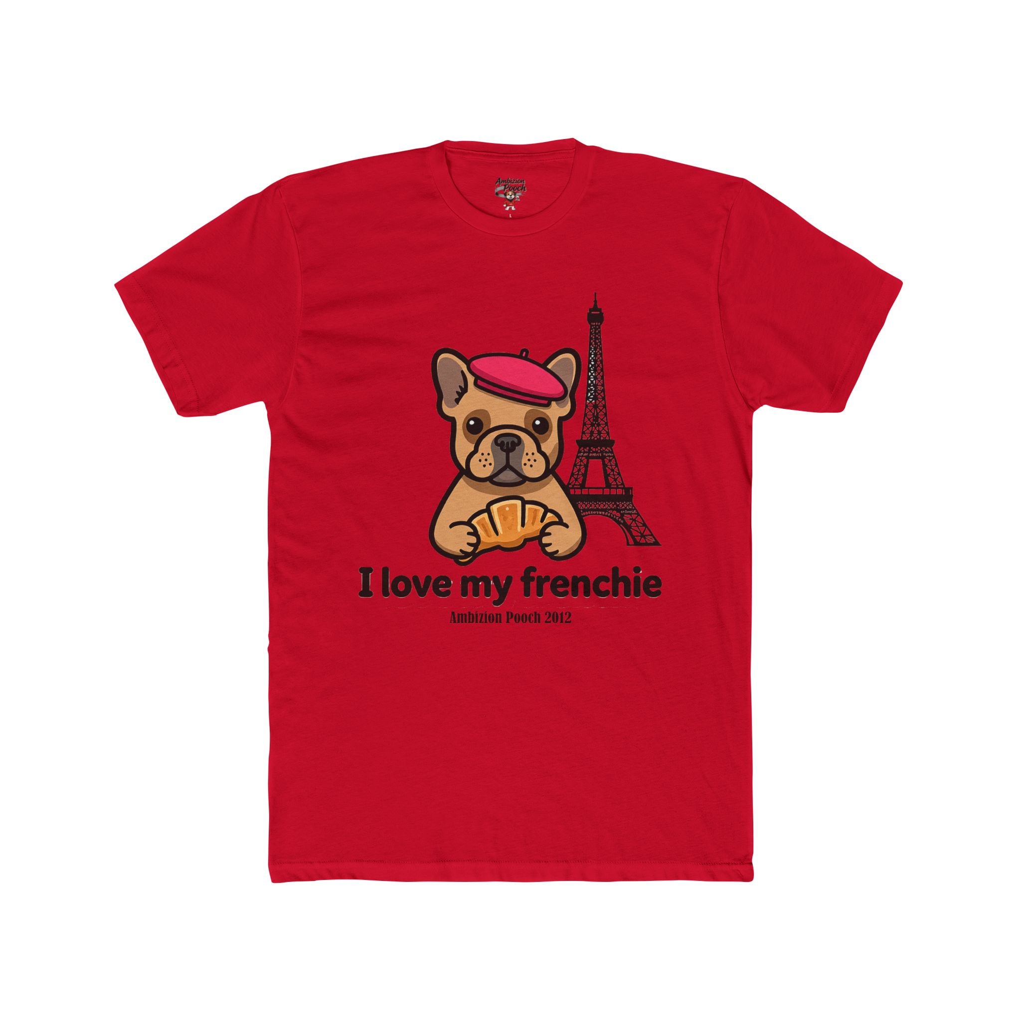 I Love My Frenchie Unisex T-Shirt