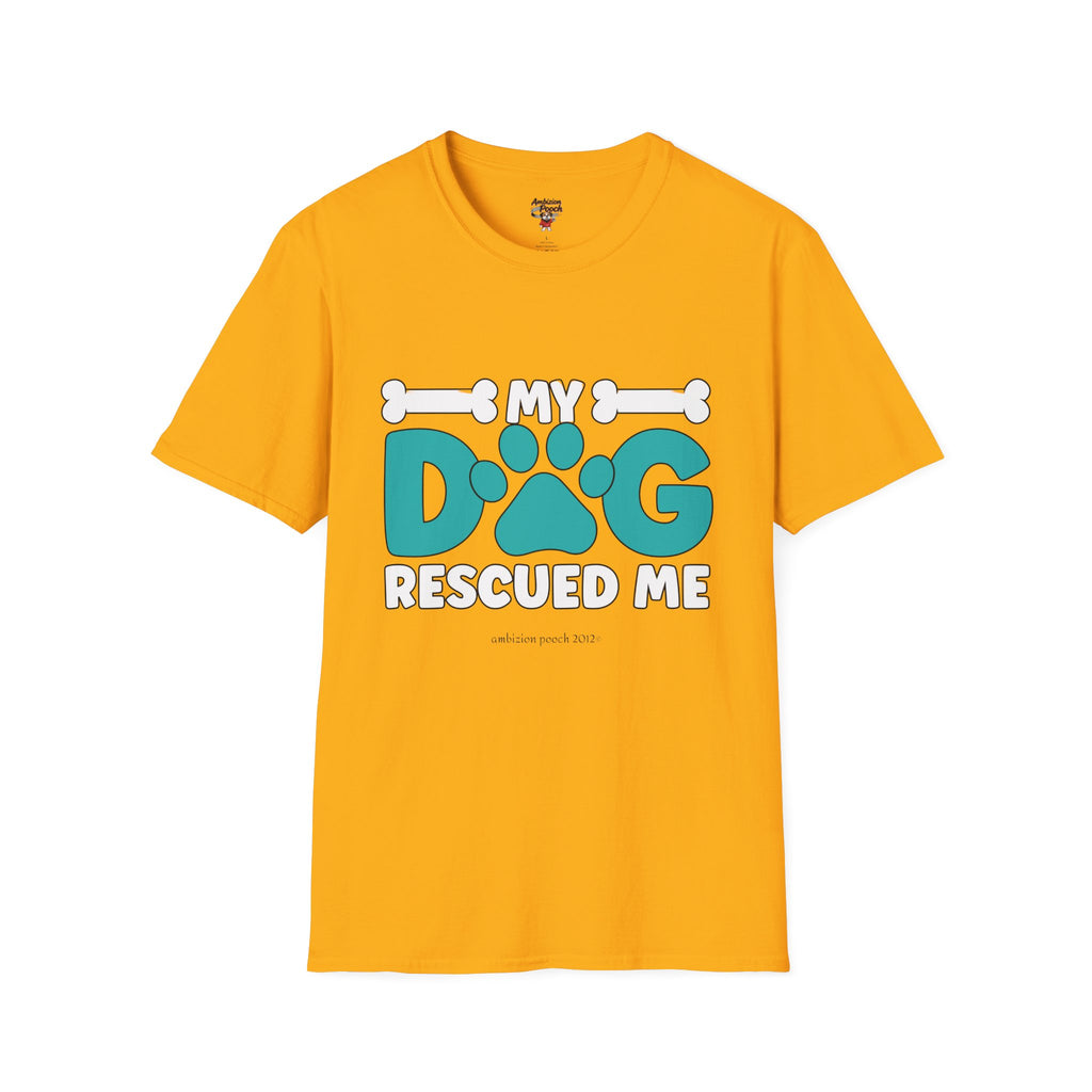 My Dog Rescued Me Unisex Softstyle T-Shirt