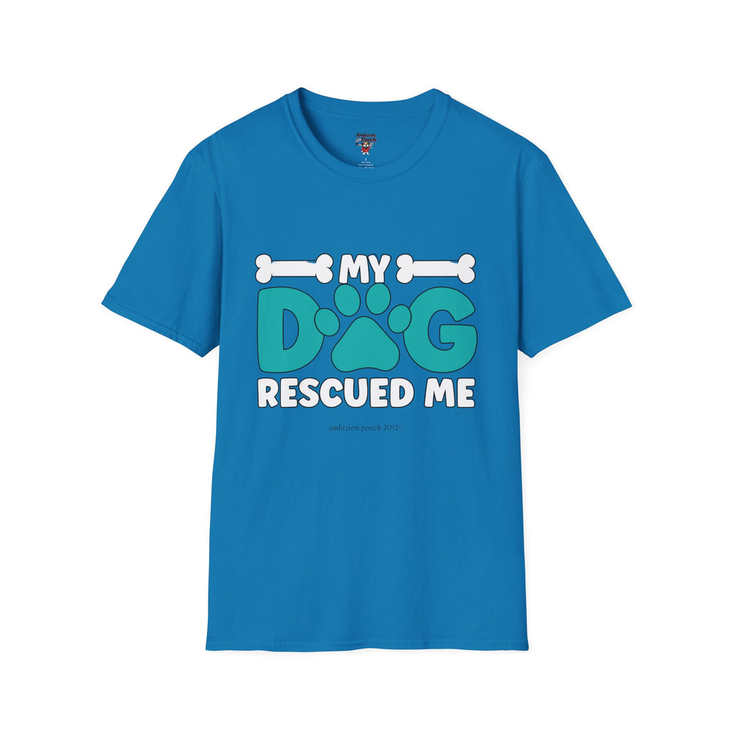 My Dog Rescued Me Unisex Softstyle T-Shirt