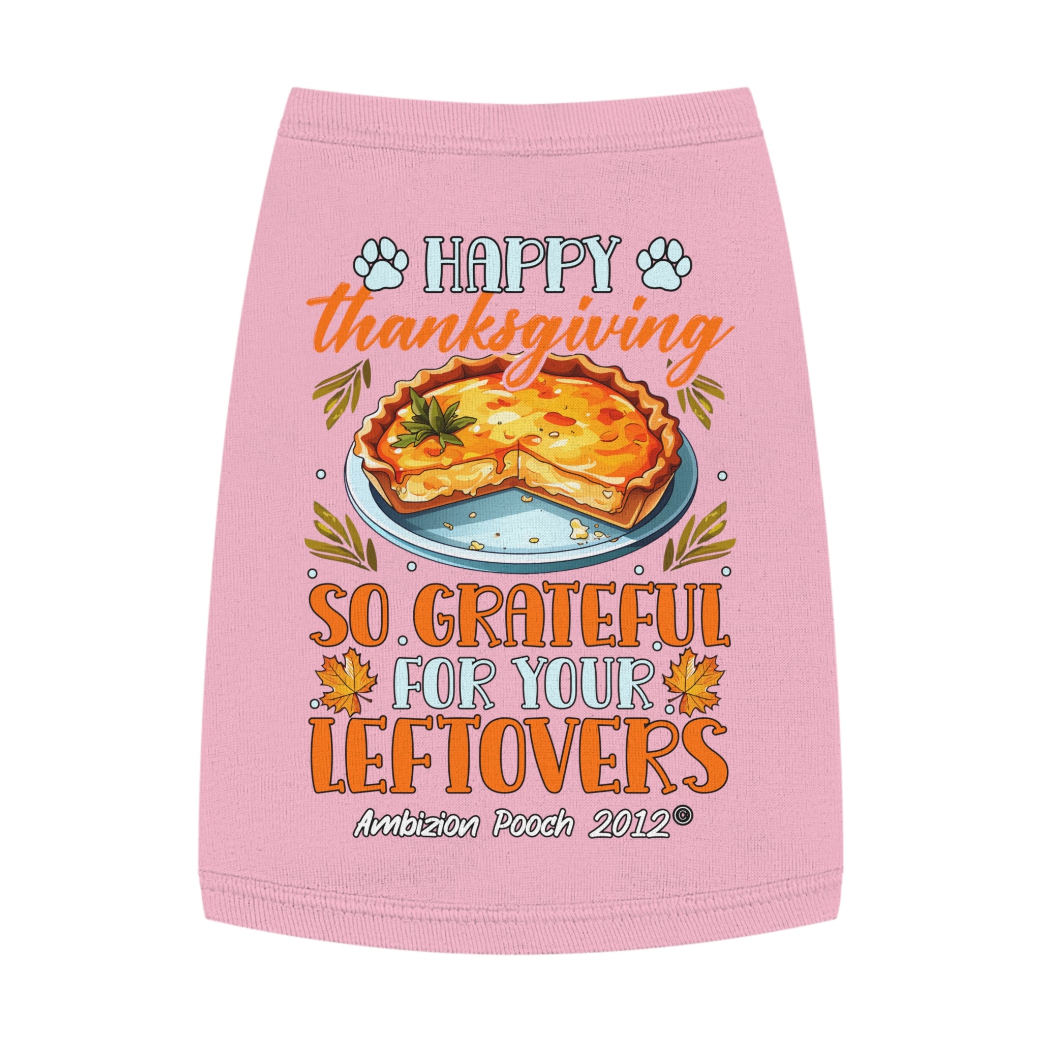 Happy Thanksgiving  So Grateful for Your Leftovers Doggy Tank Top