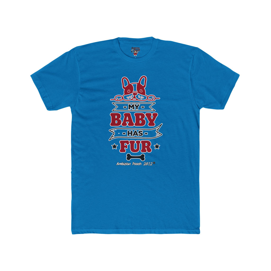 Doggy Parent "My Baby Has Fur"  — Matching "Furbaby" Doggy Tee