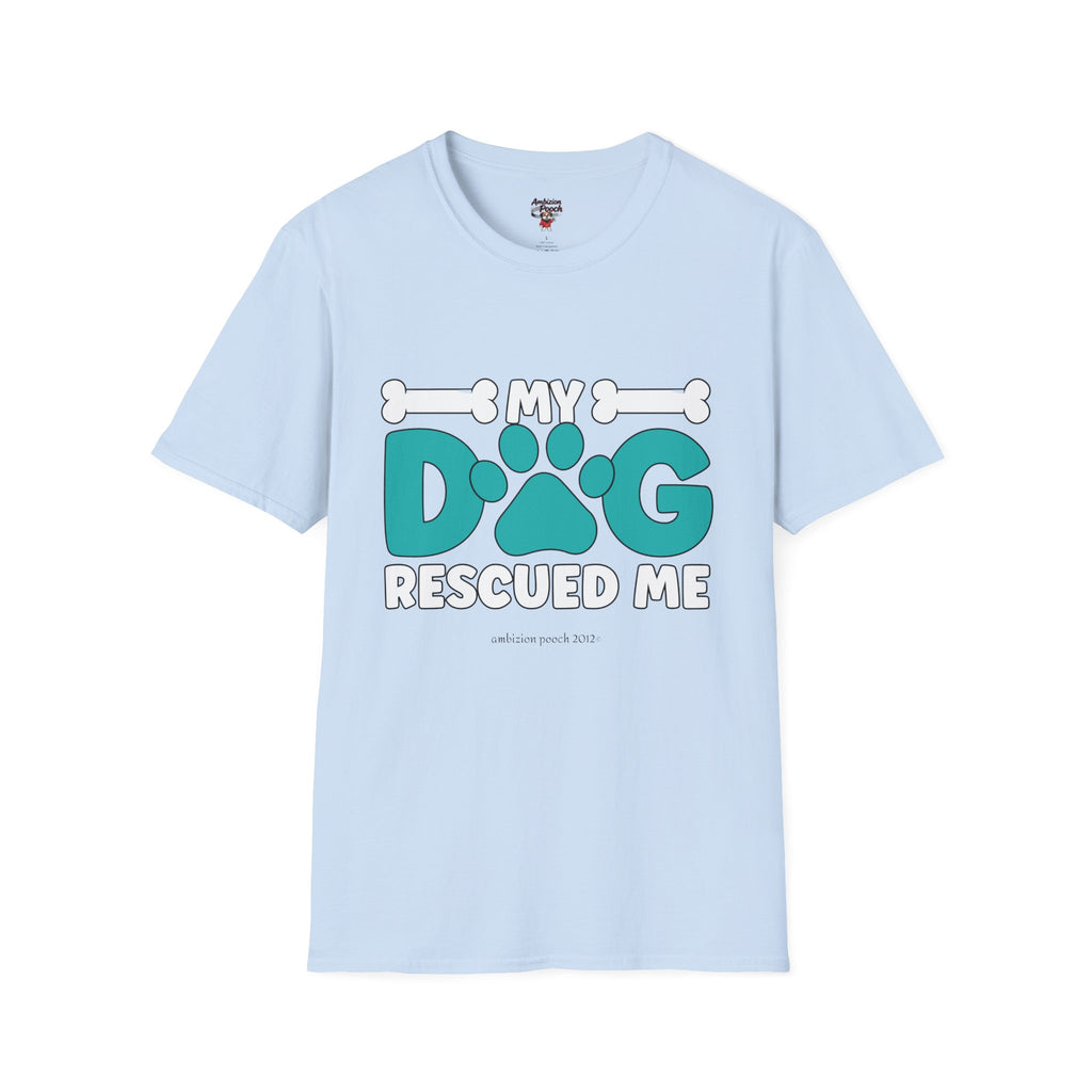 My Dog Rescued Me Unisex Softstyle T-Shirt