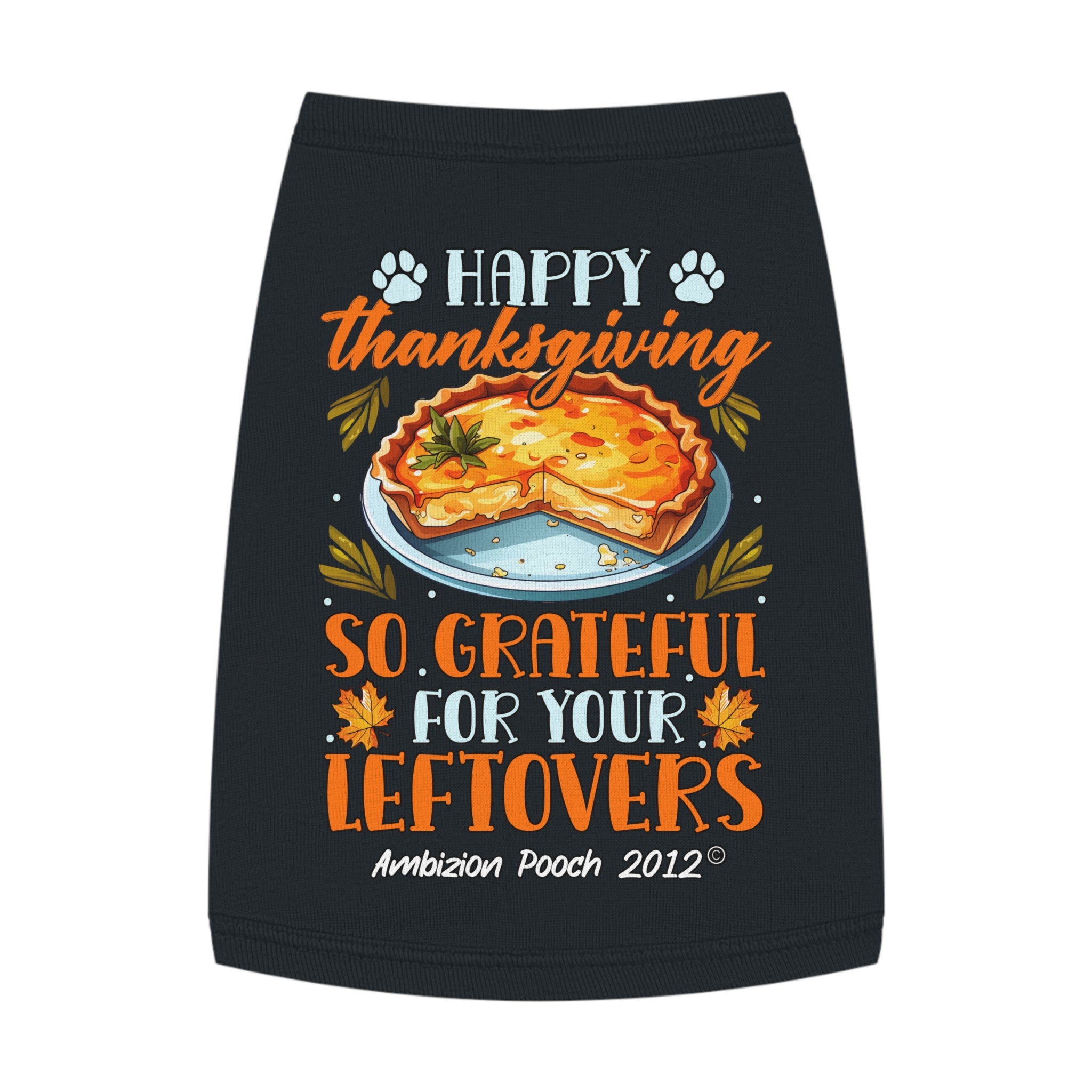 Happy Thanksgiving  So Grateful for Your Leftovers Doggy Tank Top