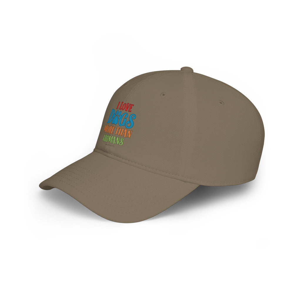 I Love Dogs More Than Humans Low Profile Baseball Cap