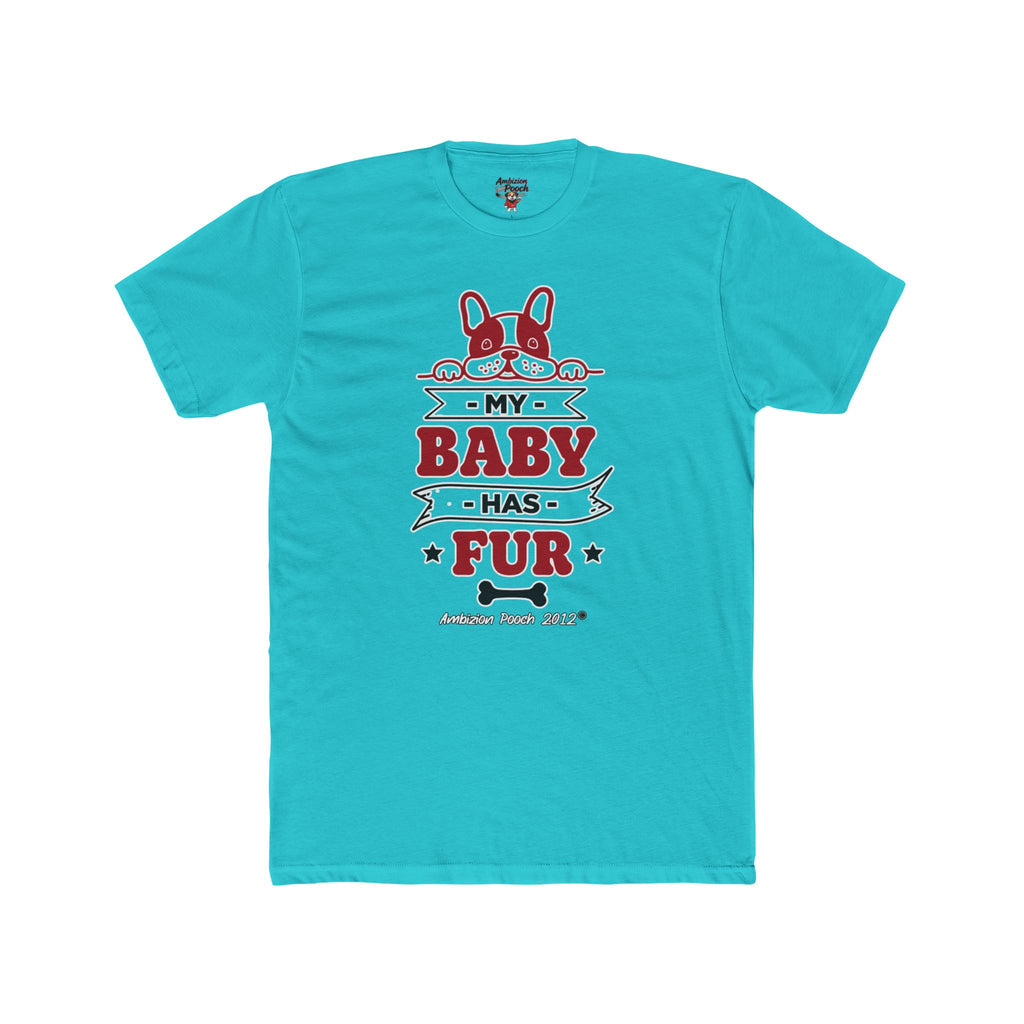 Doggy Parent "My Baby Has Fur"  — Matching "Furbaby" Doggy Tee