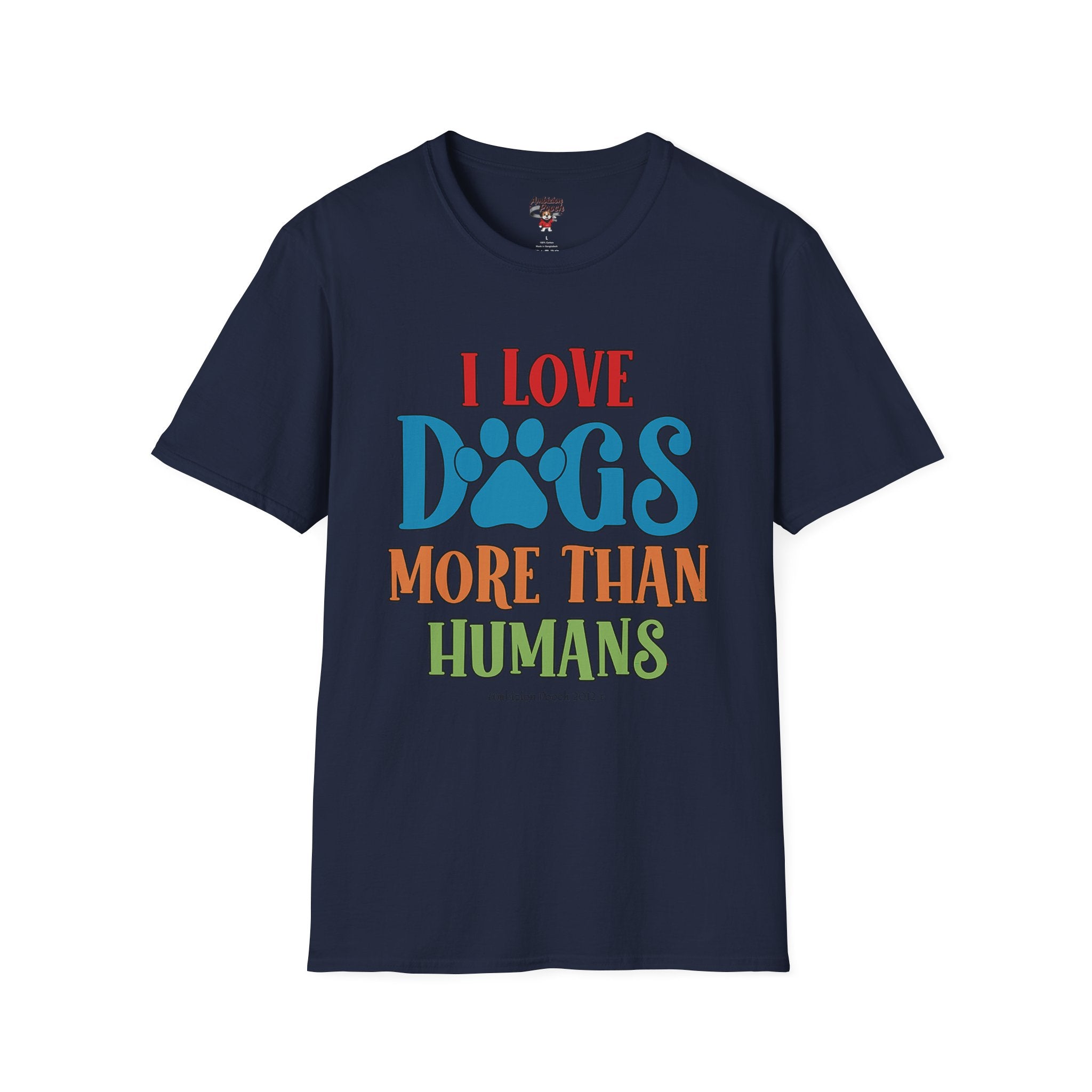 I Love Dogs More Than Humans Unisex Softstyle T-Shirt