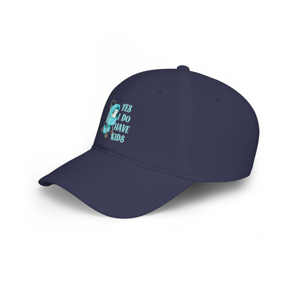 Yes I Have Kids Low Profile Baseball Cap