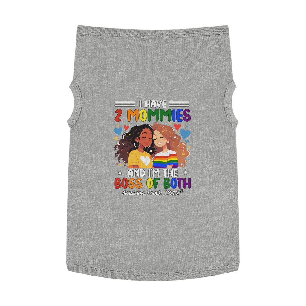 I Have 2 Mommies Doggy Tank Top (LGBTQ)