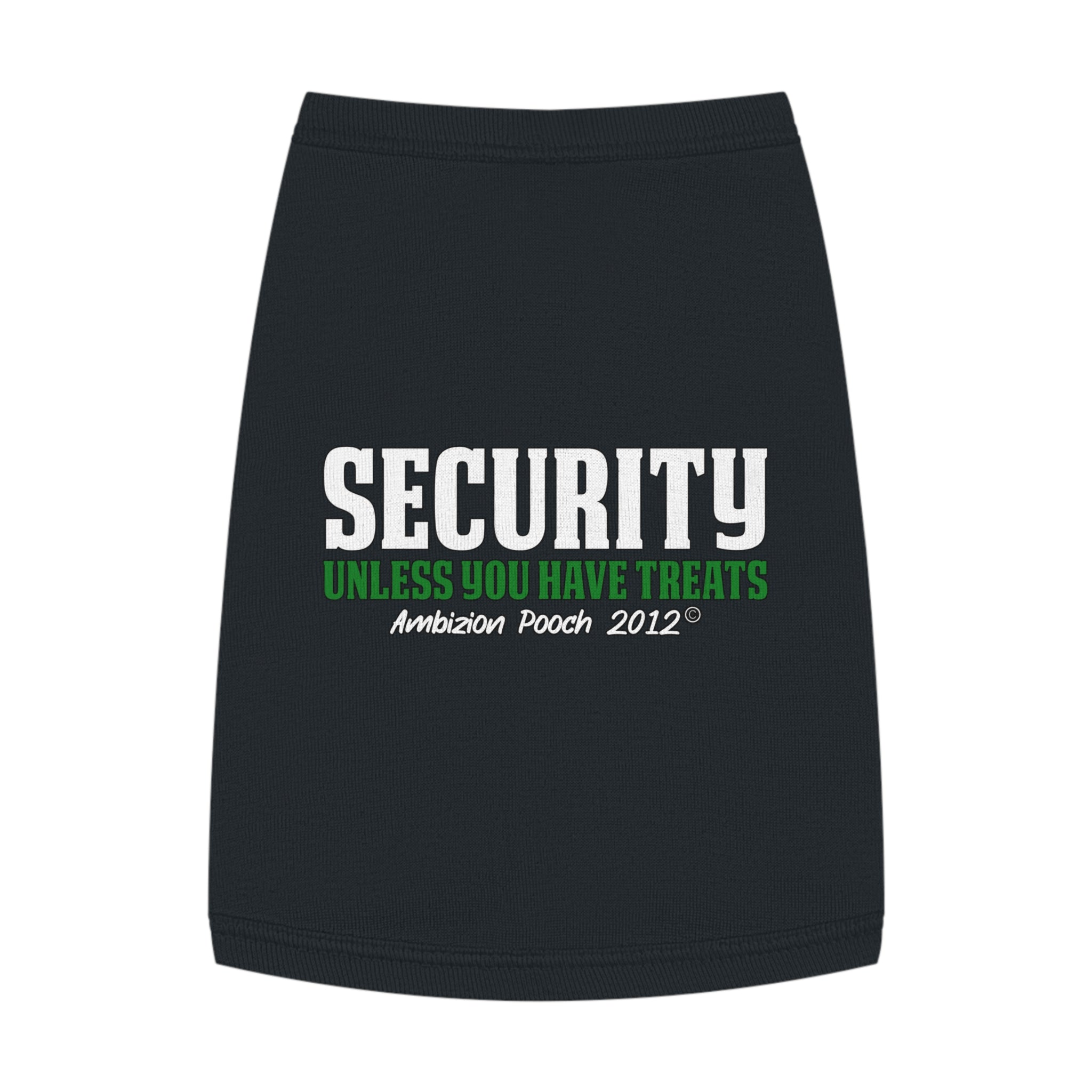 Security (Unless You Have Treats) Doggy Tank Top