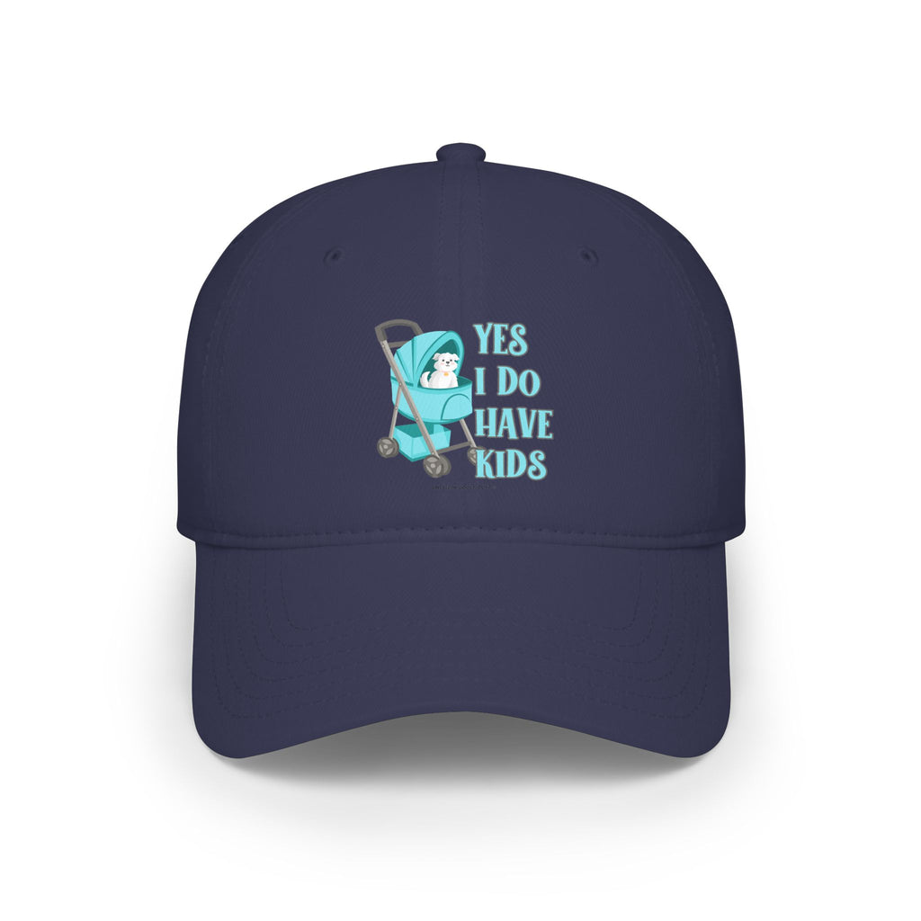 Yes I Have Kids Low Profile Baseball Cap