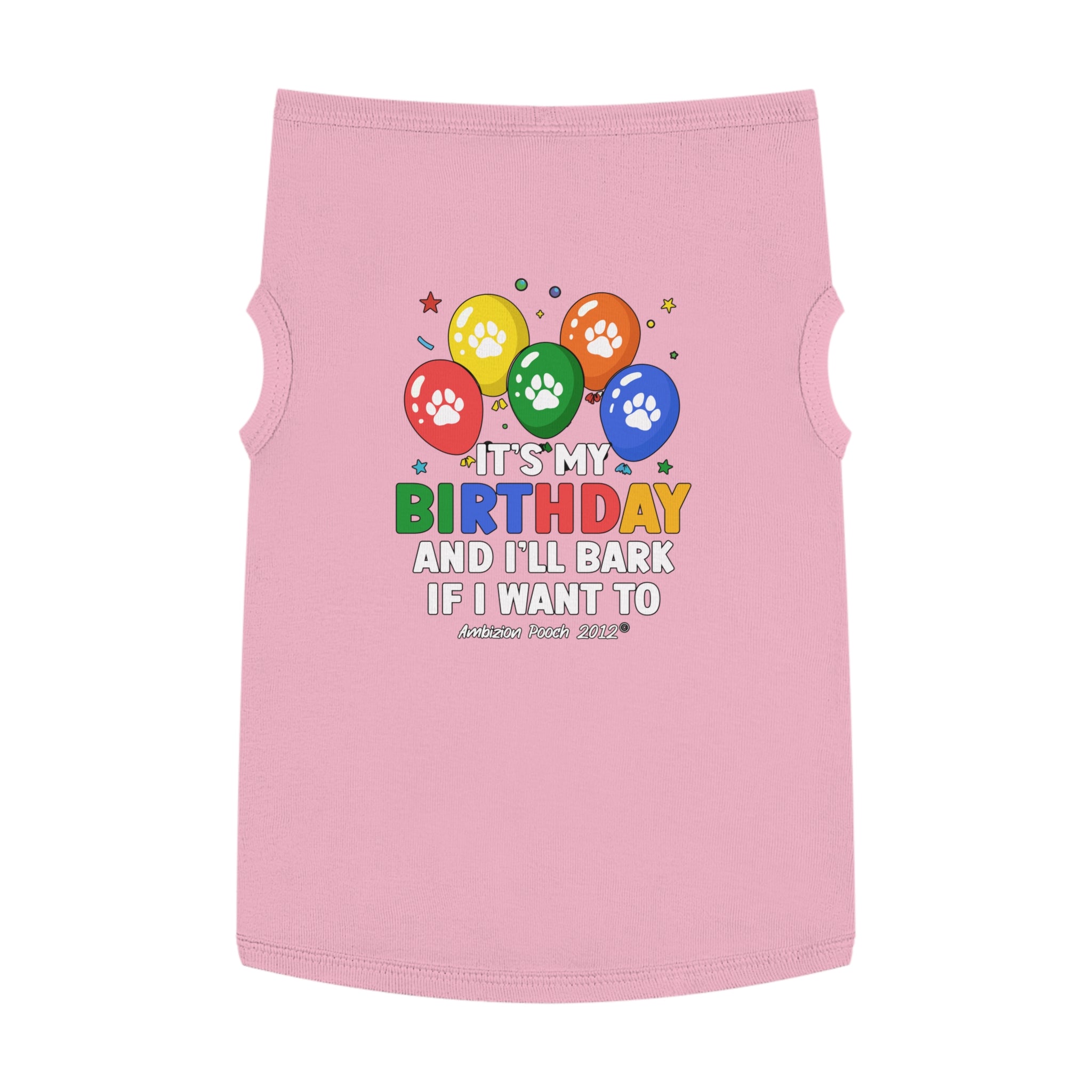 It's My Birthday and I'll Bark if I Want To Doggy Tank Top