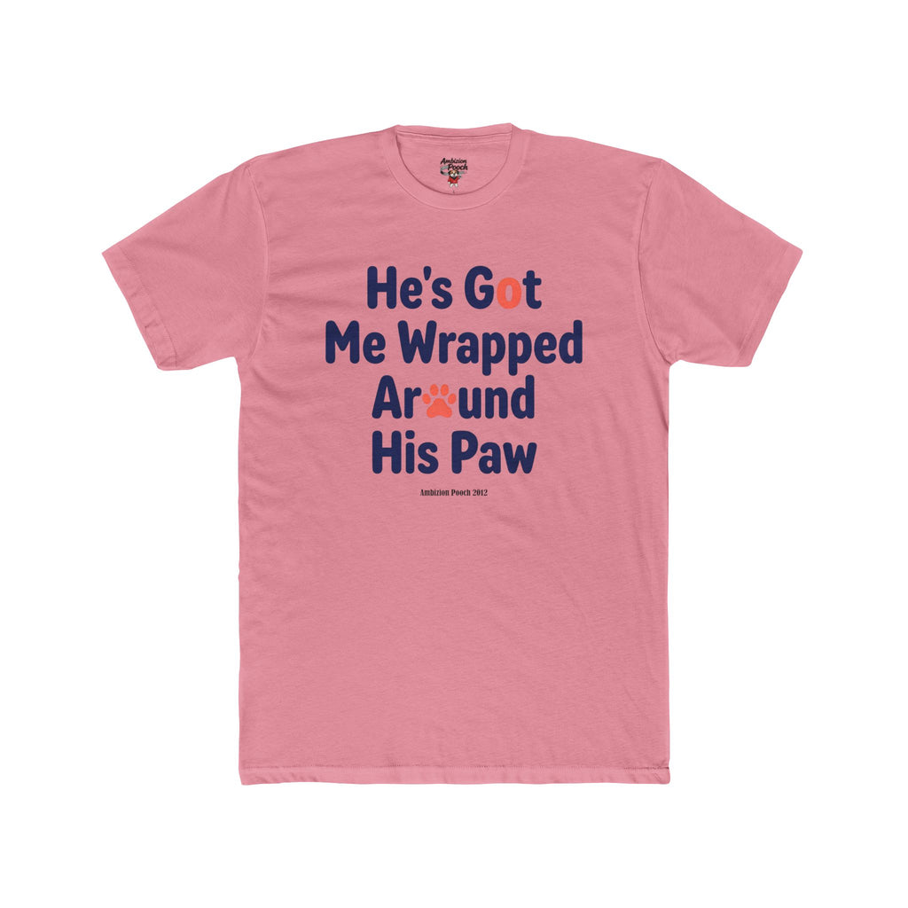 He's Got Me Wrapped Around His Paw Unisex T-Shirt