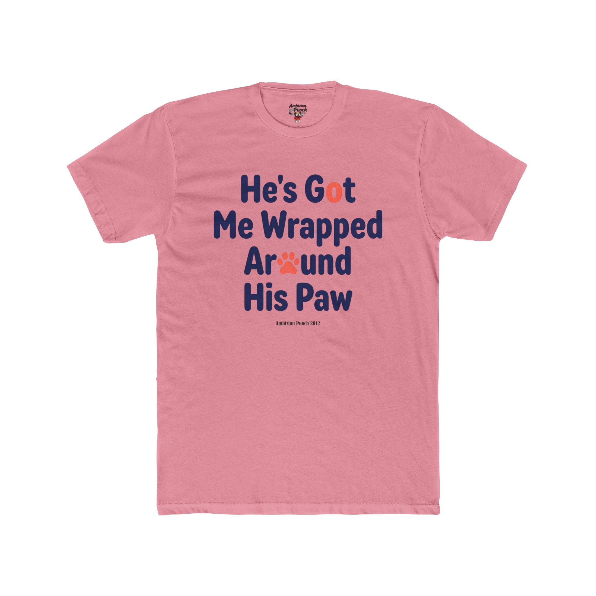 He's Got Me Wrapped Around His Paw Unisex T-Shirt