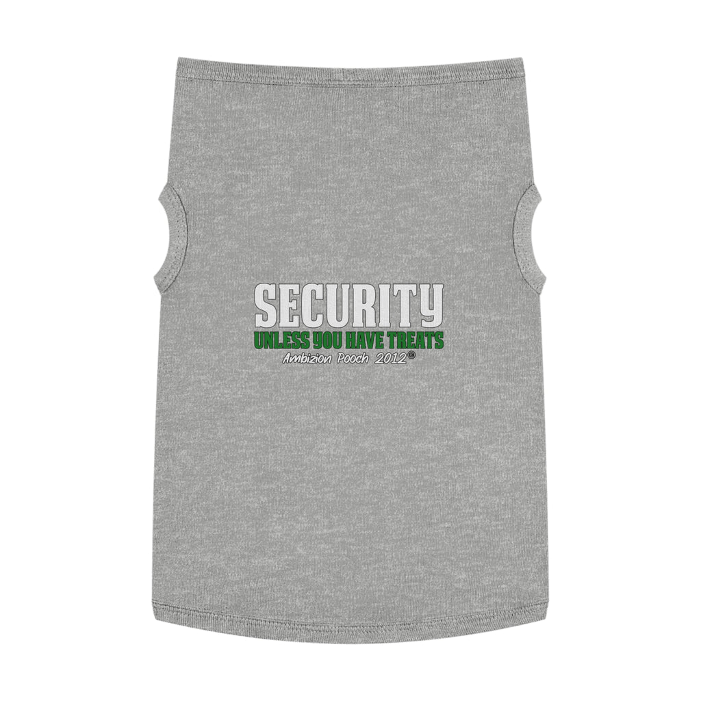 Security (Unless You Have Treats) Doggy Tank Top