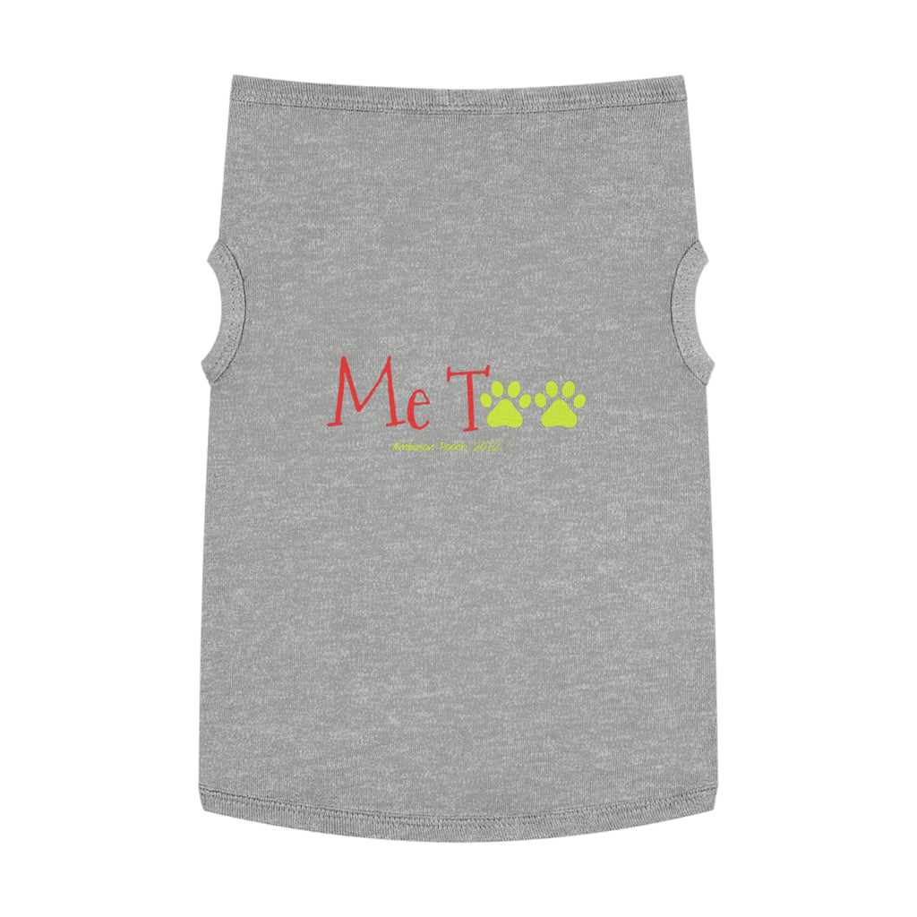 "Me Too" Doggy Tank Top — I Need Emotional Support (Pet & Parent Matching)