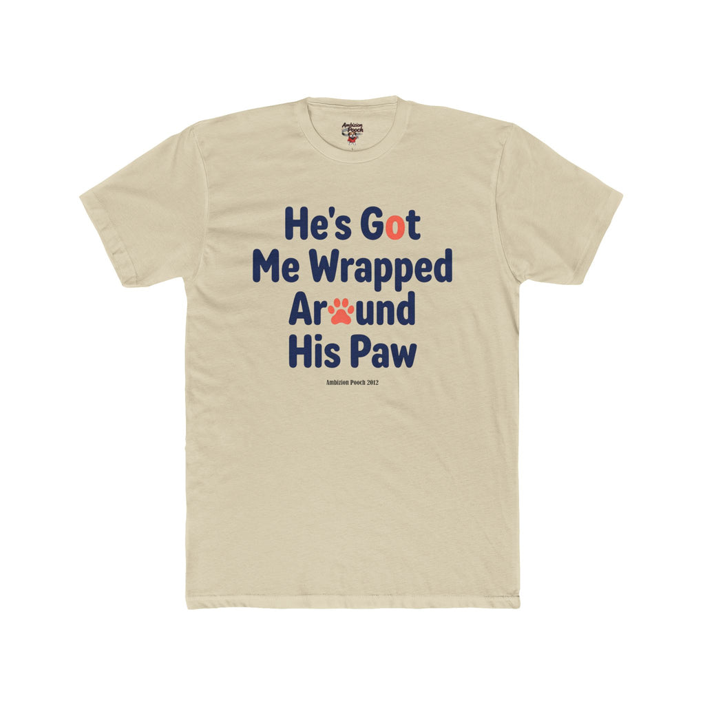 He's Got Me Wrapped Around His Paw Unisex T-Shirt