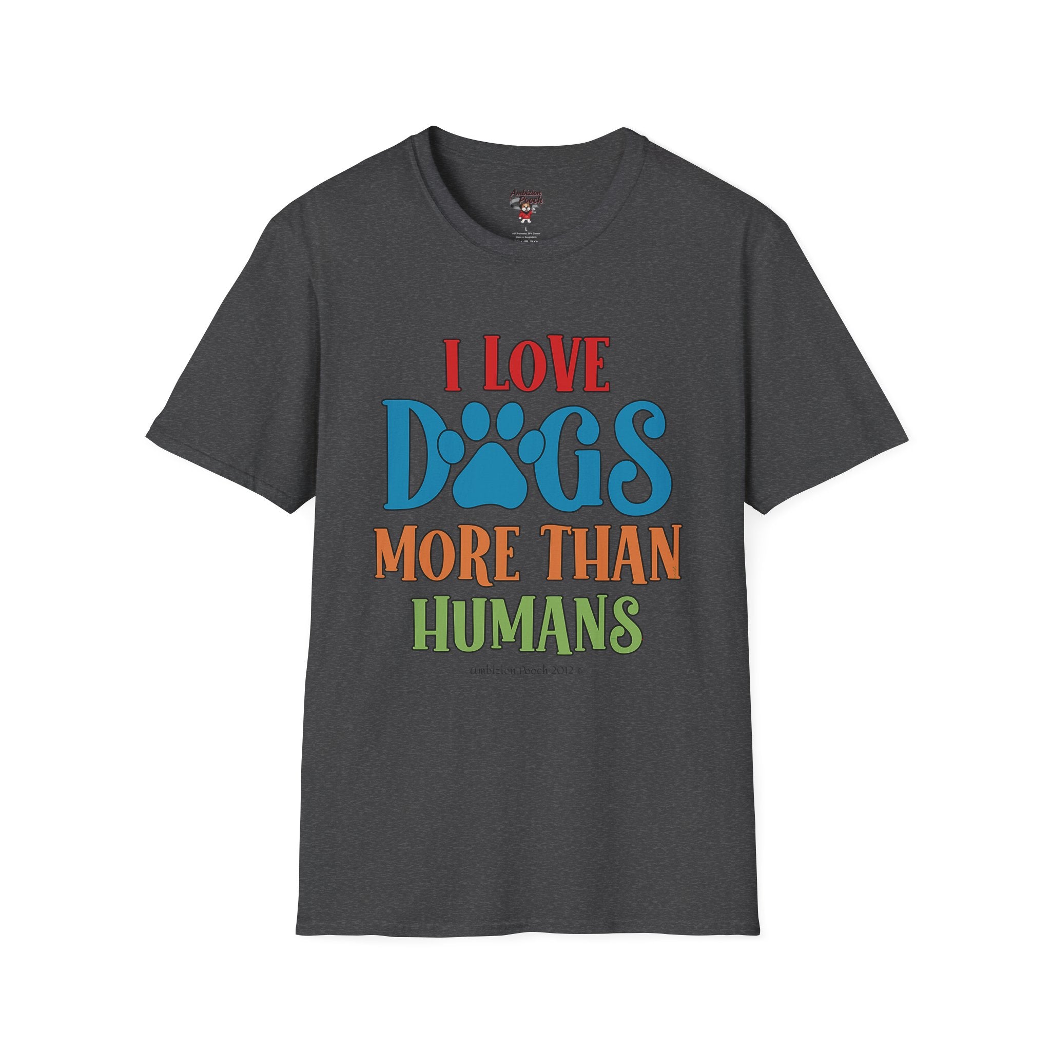 I Love Dogs More Than Humans Unisex Softstyle T-Shirt