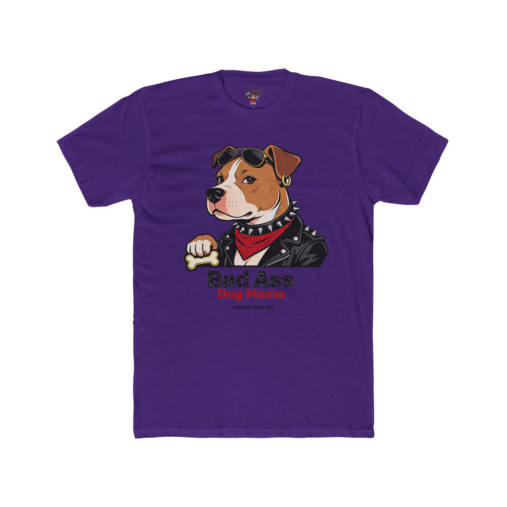 Bad Ass Dog Mama Unisex T-Shirt