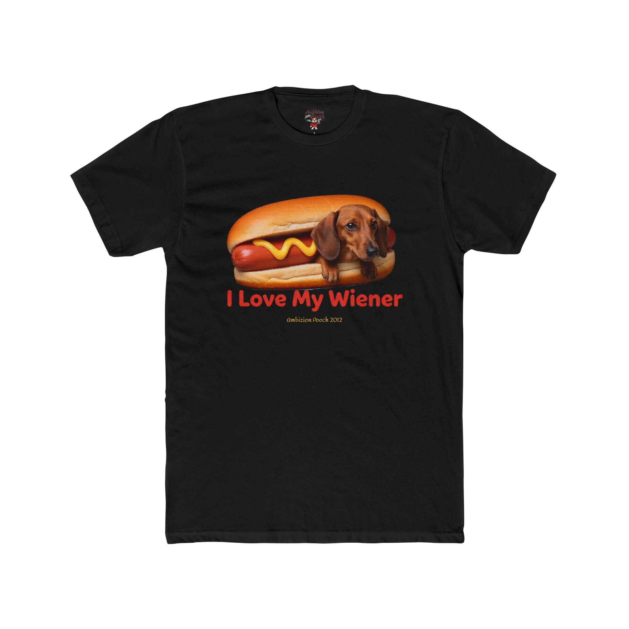 I Love My Wiener Unisex T-Shirt